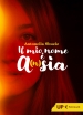 Il mio nome e' A(n)sia