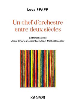 Un chef d'orchestre entre deux siecles