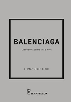 Balenciaga. La storia dellea celebre casa di moda