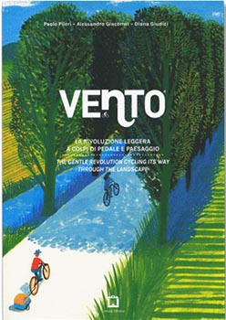 Vento. La rivoluzione leggera a colpid ipedale e paesaggio