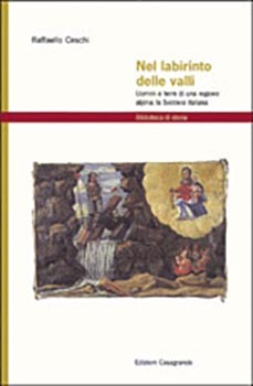 Nel labirinto delle valli - Uomini e terre di una regione