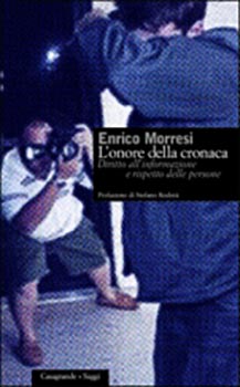 L'onore della cronaca,diritto all'informazione e rispetto delle persone