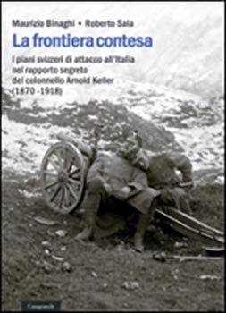 La frontiera contesa,i piani svizzeri di attacco all'Itali