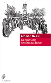 La prossima settimana,forse