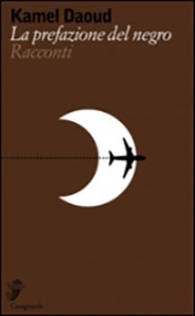 La prefazione del negro. Racconti