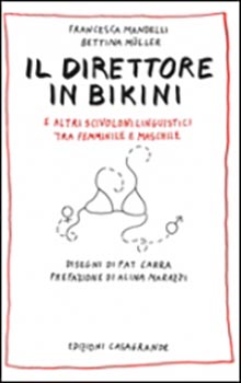 Il direttore in bikini e altri scivoloni linguistici tra