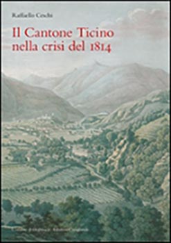 Il Cantone Ticino nella crisi del 1814
