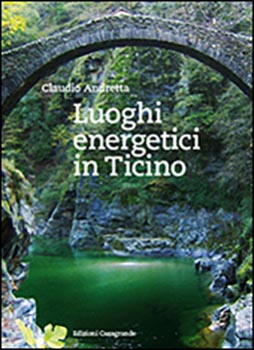 Luoghi energetici in Ticino