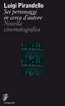 Sei personaggi in cerca d'autore Novella cinematografica