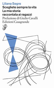 Scegliete sempre la vita La mia vita raccontata ai ragazzi