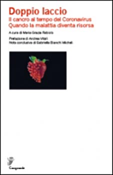 Doppio laccio. Il cancro al tempo del Coronavirus