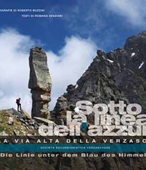 Sotto la linea dell'azzurro la via alta della Verzasca