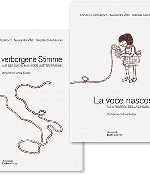 La voce nascosta. Alla ricerca della lingua madre