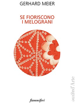 Se fioriscono i melograni