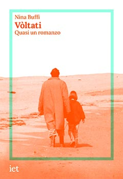 Voltati. Quasi un romanzo