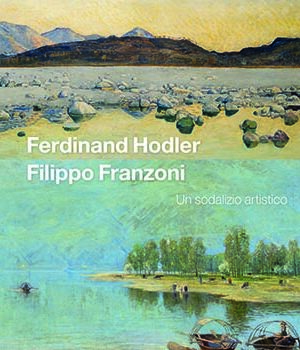 Ferdinand Hodler Filippo Franzoni Un sodalizio artistico