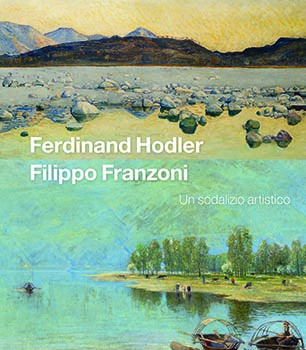 Ferdinand Hodler Filippo Franzoni Un sodalizio artistico