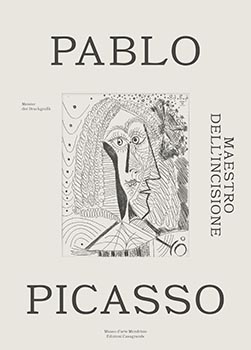 Pablo Picasso. Maestro dell'incision