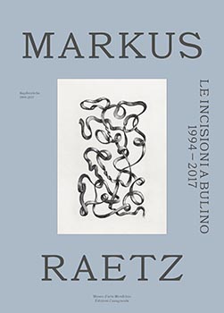 Markus Raetz. Le incisioni a Bulino 1994-2017