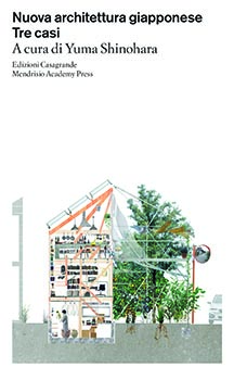 Nuova architettura giapponese. Tre casi