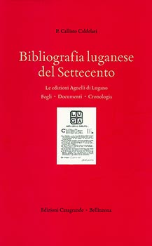 Bibliografia luganese del settecento...fogli,documenti
