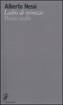 Ladro di minuzie poesie scelte