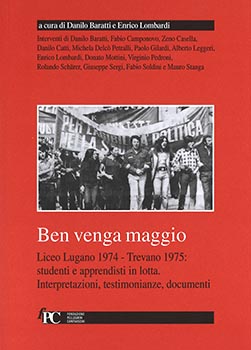 Ben venga maggio. Liceo Lugano 1974-Trevano 1975