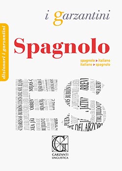 Spagnolo-italiano. Italiano-spagnolo. I garzantini