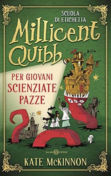 Scuola di etichetta Millicent Quibb per giovani scienziate