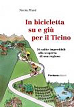In bicicletta su e giu' per il Ticino