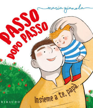 Passo dopo passo. Insieme a te, papa'