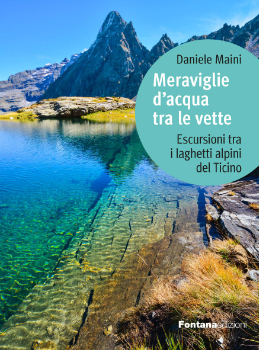 Meraviglie d'acqua tra le vette