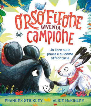Orso Fifone diventa campione. Un libro sulle paure e su co