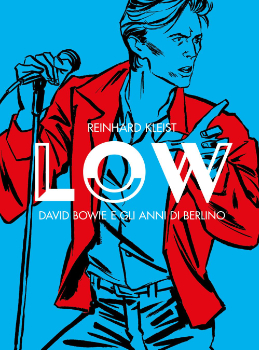 Low. David Bowie e gli anni di Berlino